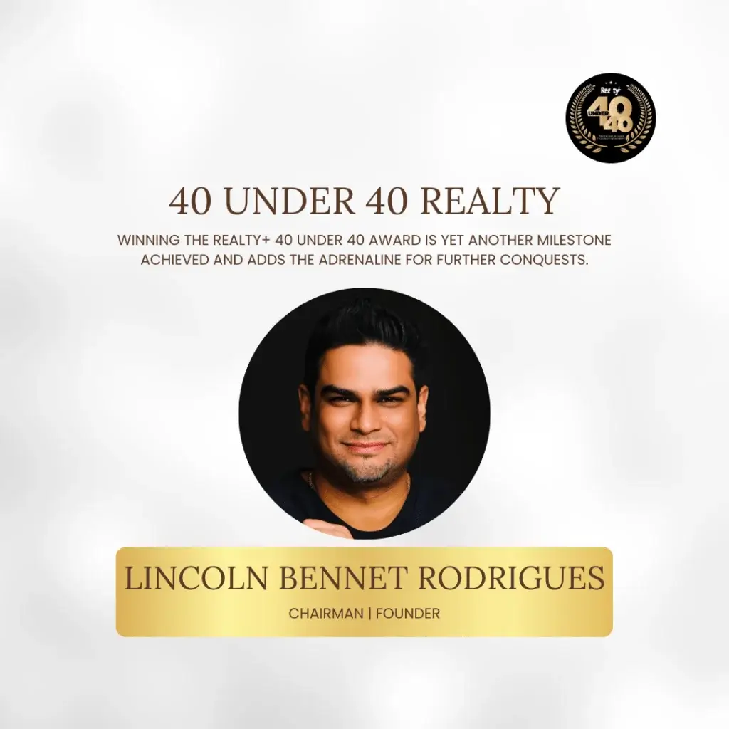 Bennet and Bernard Award - Under 40 Realty+ : Lincoln Bennet Rodrigues - Luxury Real Estate Goa
