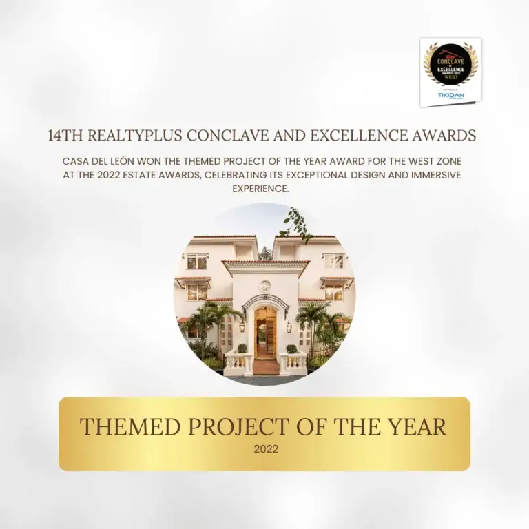 Bennet and Bernard Award - Themed Project Of The Year for Casa Del Leon, West - Luxury Real Estate Goa